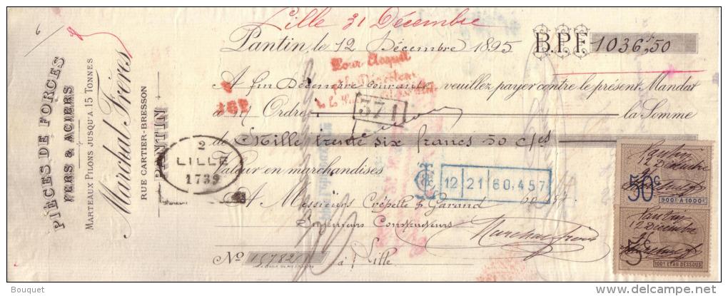 SEINE SAINT DENIS - PANTIN - PIECES DE FORGES - FERS & ACIERS - MARCHAL FRERES - 1895 - Lettres De Change