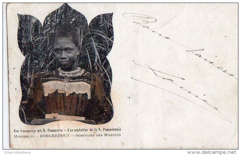 Afrique Noire Pommeranie  Pomeranie Belgique Anvers  Borgerhout  Une Orpheline   ( Voir Scan  Carte Abimée) - Unclassified