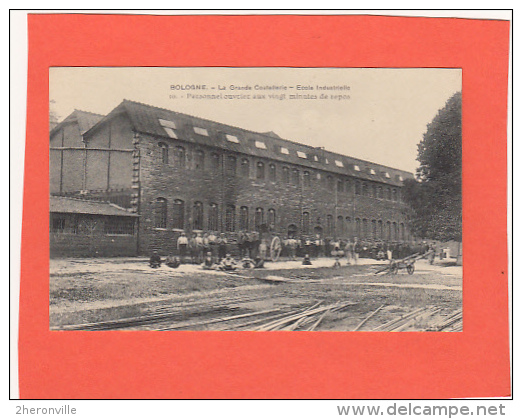 CPA - 52 - BOLOGNE - La Grande Coutellerie - Ecole Industrielle - 10. Personnel Ouvrier Aux Vingt Minutes De Repos - Autres & Non Classés