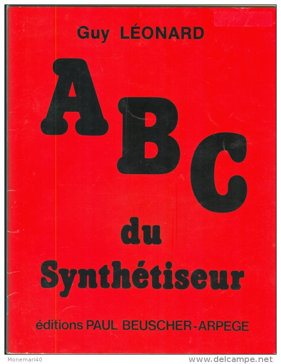 ABC DU SYNTHETISEUR - GUY LEONARD - Editions PAUL BEUSCHER-ARPEGE - Musique