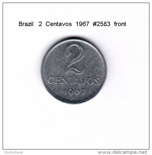 BRAZIL    2  CENTAVOS  1967   (KM # 576.1) - Brazil