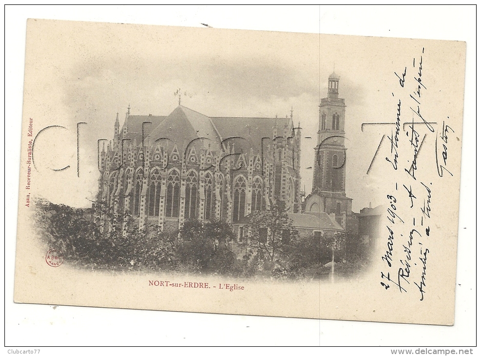 Nort-sur-Erdre (44) : L'église  En 1903. - Nort Sur Erdre