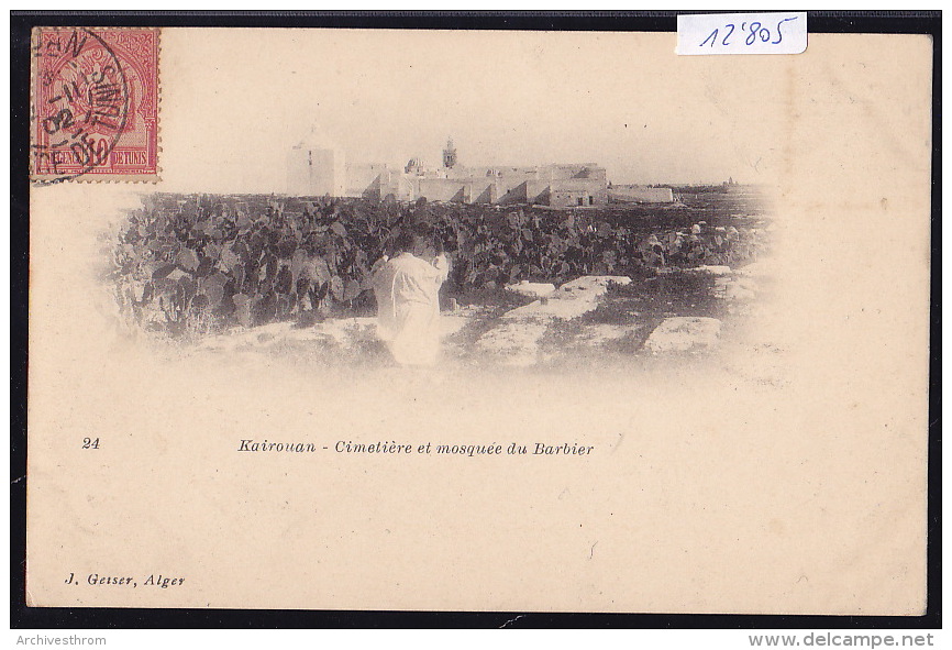 Tunisie - Kairouan :  Le Cimetière Et La Mosquée Du Barbier, Vers 1902 (12´805) - Tunisie