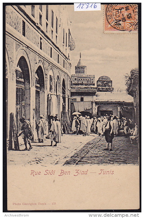 Tunisie - Tunis : Rue Sidi Ben Ziad - Ca 1903 (12´816) - Tunisie