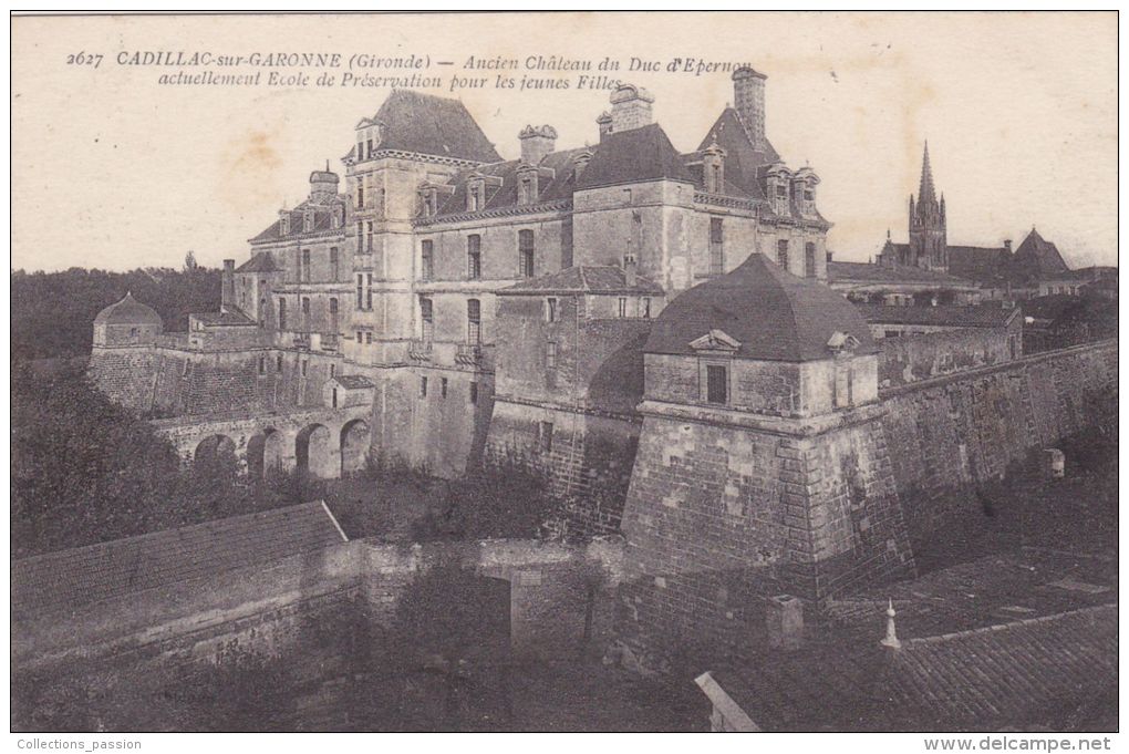Cp , 33 , CADILLAC-sur-GARONNE , Ancien Château Du Duc D'Épernon, Actuellement Ecole De Préservation Pour Jeunes Filles - Cadillac