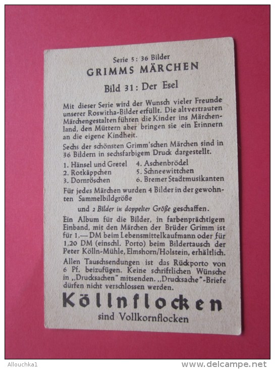 KOLLNFLOCKEN SIND VOLLKORNFLOCKEN GRIMMS MARCHEN  Bild 31 Série Allemande &gt; Contes De Grimm Allemagne Chromo Image - Sonstige & Ohne Zuordnung