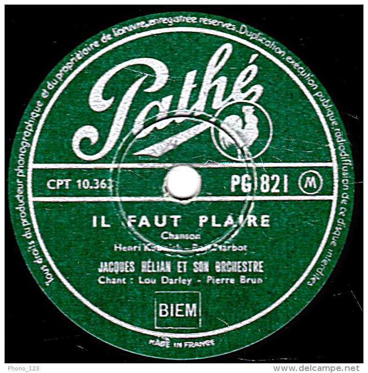 78 Trs - Pathé PG 821 - état EX - Jacques HELIAN - MON PETIT FICHU - IL FAUT PLAIRE - 78 T - Disques Pour Gramophone