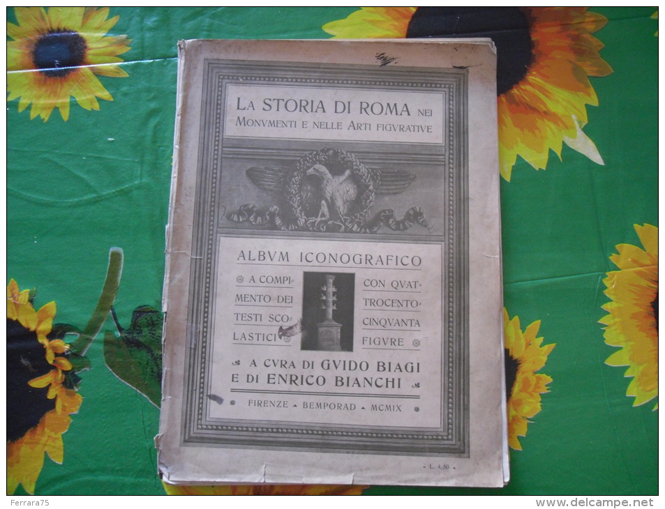 LA STORIA DI ROMA NEI MONUMENTI E NELLE ARTI FIGURATIVE ALBUM ICONOGRAFICO 1900 - Old Books