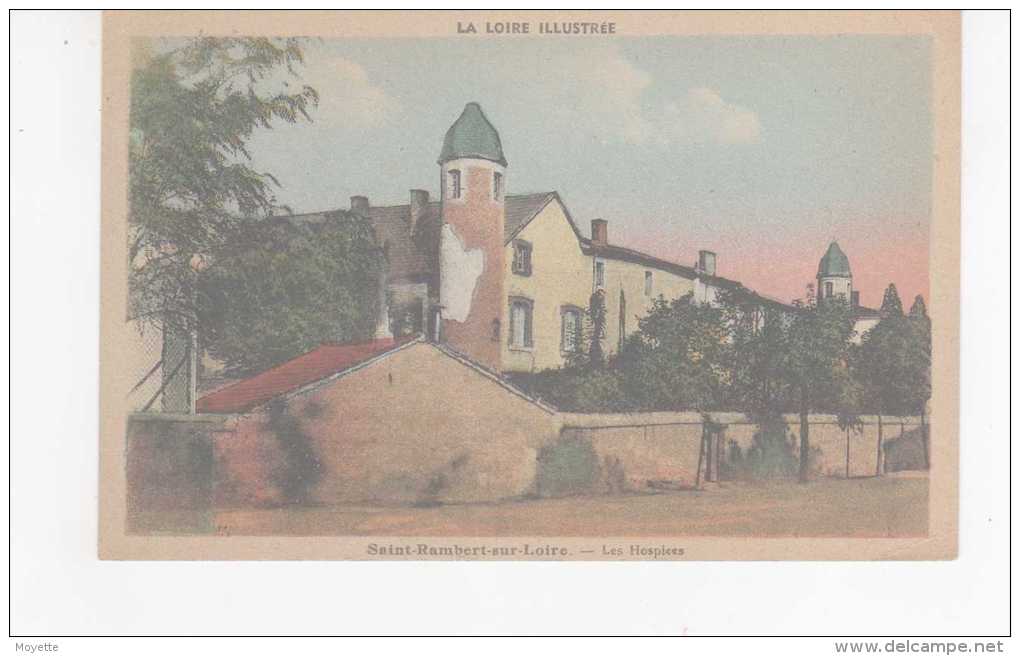 CPA-42-St-RAMBERT-sur-LOIRE-LES HOSPICES-LA LOIRE ILLUSTREE- - Saint Just Saint Rambert