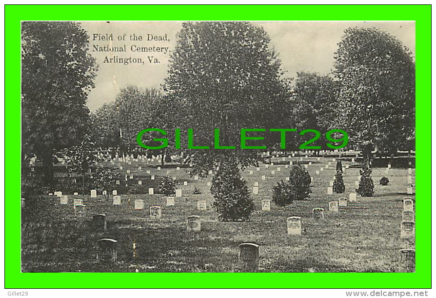 ARLINGTON, VA - FIELD OF THE DEAD, NATIONAL CEMETERY - 3/4 BACK - PUB. BY FOSTER & REYNOLDS - - Arlington