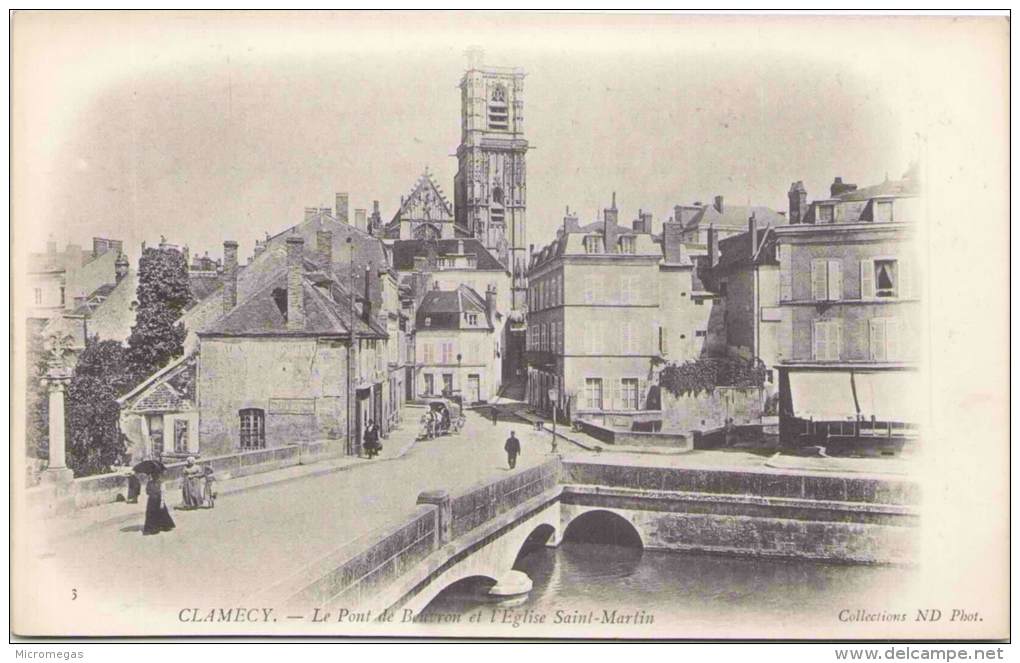 CLAMECY - Le Pont De Beuvron Et L'Eglise Saint-Martin - Clamecy