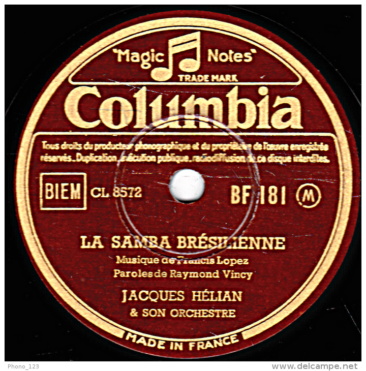 78 Trs  Columbia BF 181 - état EX - Jacques HELIAN - LA SAMBA BRESILIENNE - PARCE QUE CA ME DONNE DU COURAGE - 78 Rpm - Gramophone Records