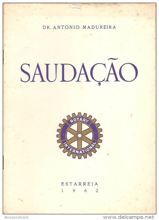 Estarreja - Discurso Na Entrega Da Carta Constitucional Ao Rotary Club De Estarreja Em 1962. Aveiro (3 Scans) - Oude Boeken