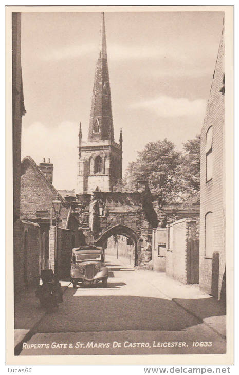 C1930 - LEICESTER - RUPERT'S GATE &amp; ST MARY DE CASTRO - Leicester