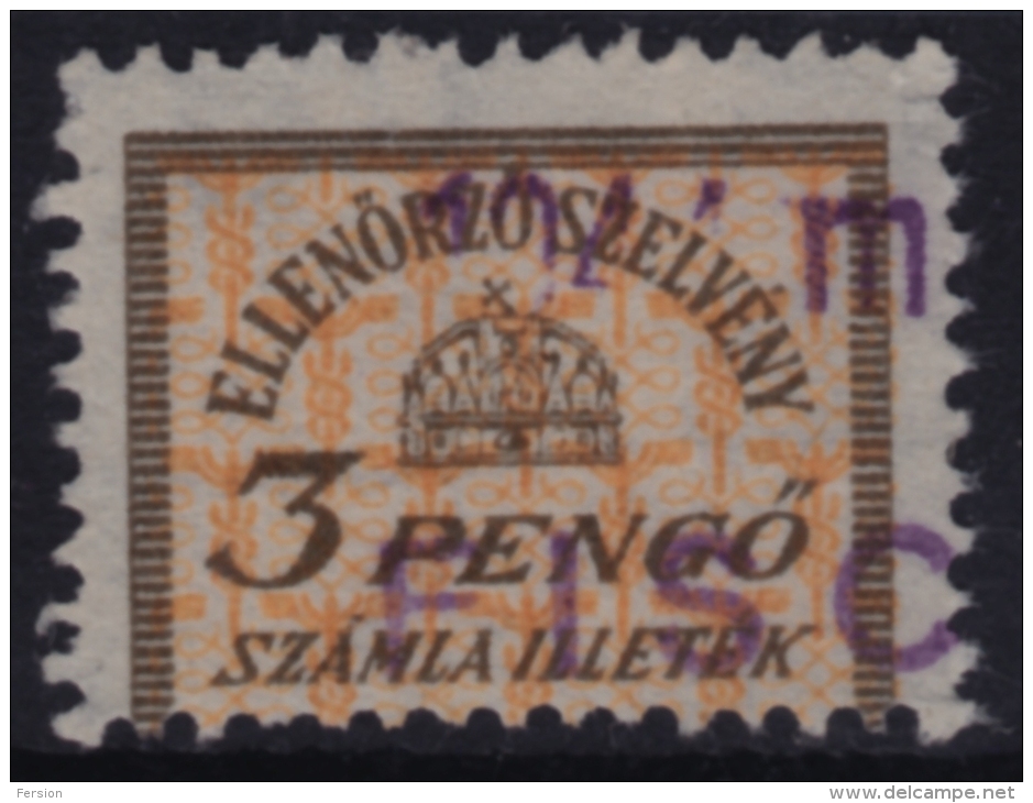 1944 Hungary - FISCAL BILL Tax - Revenue Stamp - 3 P - Used - Fiscale Zegels