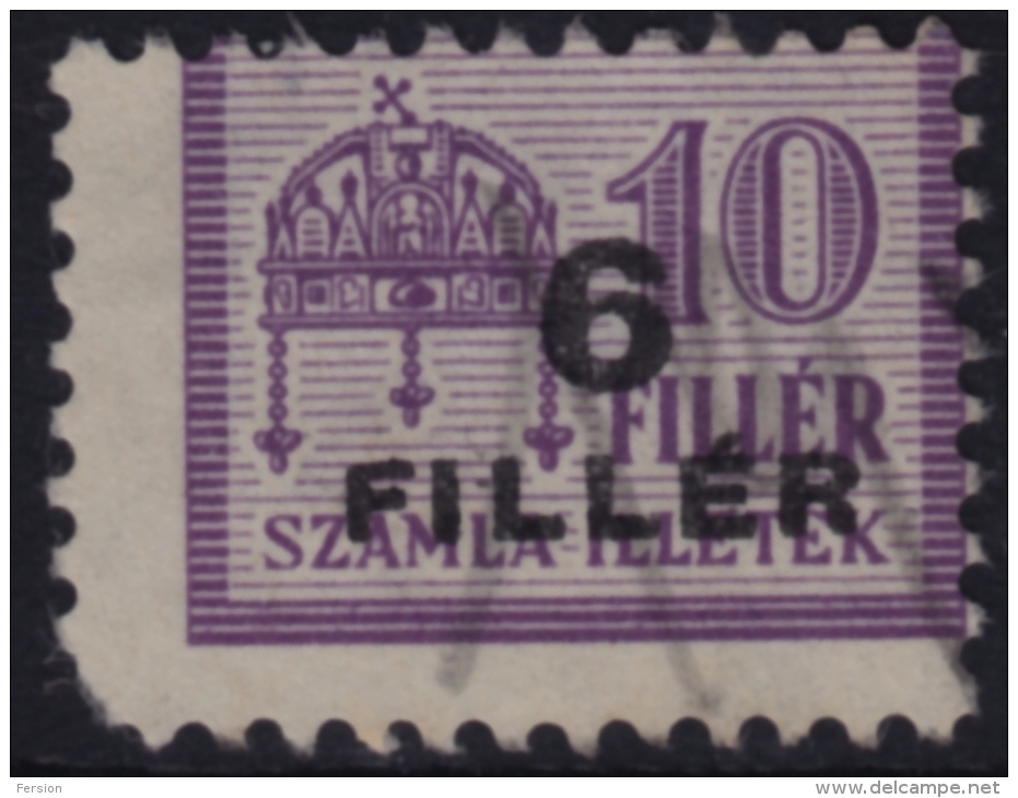 1946 Hungary - FISCAL BILL Tax - Revenue Stamp - 6 /10 F Overprint - Used - Steuermarken