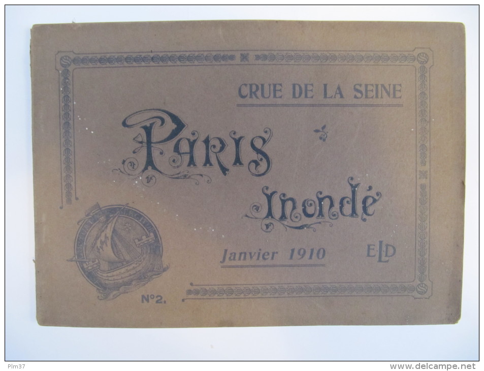 PARIS INONDE - Crue De La Seine Janvier 1910 - Brochure N°2 De 16 Vues Pleine Page - ELD éditeur - Photographie