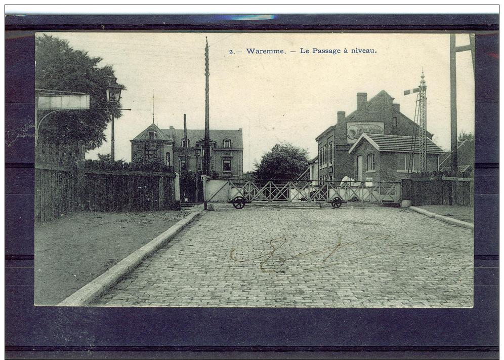 CP Waremme.Le Passage à Niveau.1910. - Waremme