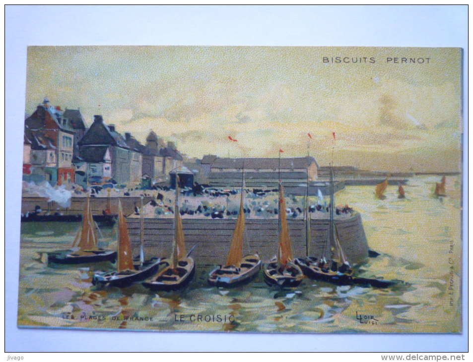 Illustrateur  Luigi  LOIR  :  Carte  PUB Des Biscuits  PERNOT  -  Les Plages De France  "LE CROISIC" - Loir