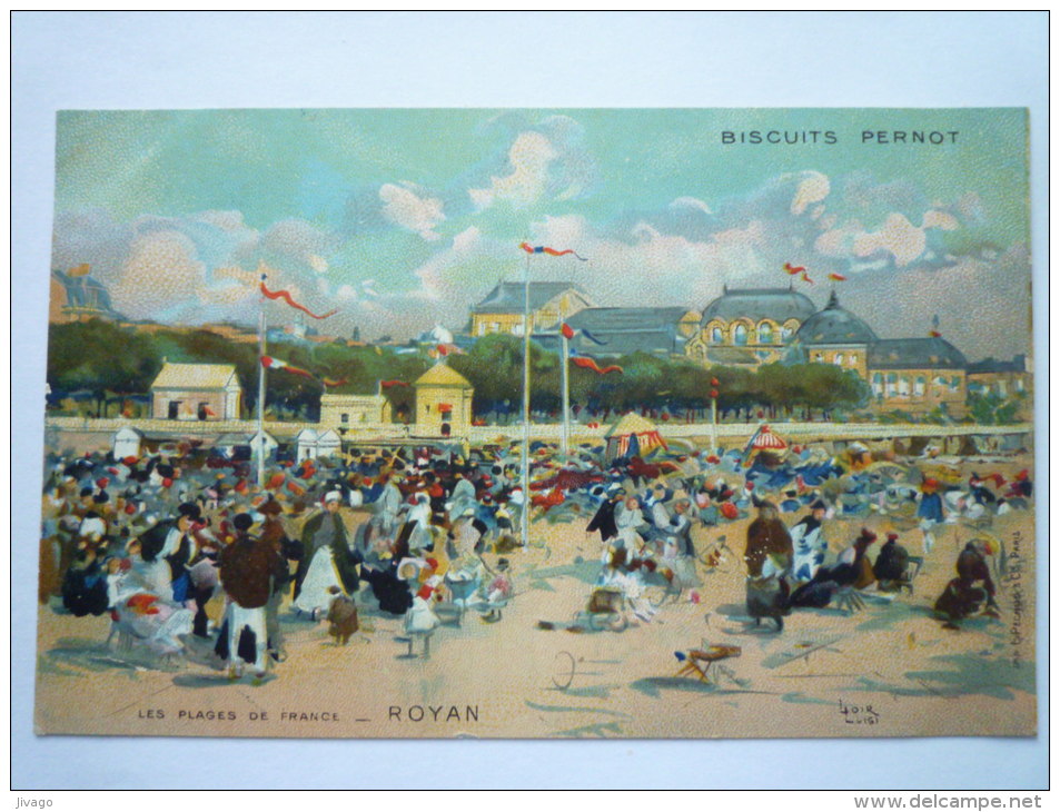 Illustrateur  Luigi  LOIR  :  Carte  PUB Des Biscuits  PERNOT  -  Les Plages De France  "ROYAN" - Loir