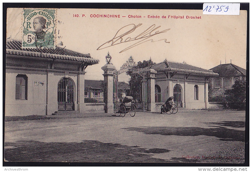 Cochinchine : Cholon : Entrée De L´Hôpital Drouhet Avec 2 Pousse-pousses - Timbre Indochine Française 1911 (12´759) - Viêt-Nam