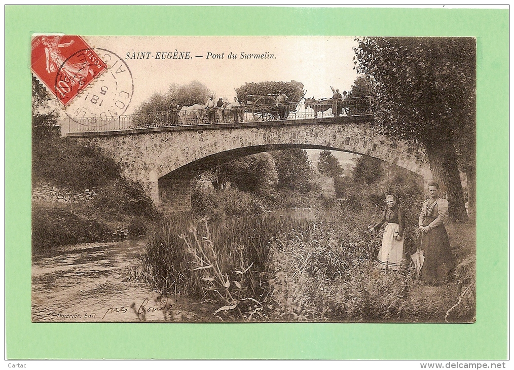 CPA02 - SAINT EUGENE - PONT DU SURMELIN - (SUR LE PONT ATTELAGES) - état Voir Descriptif - Autres & Non Classés