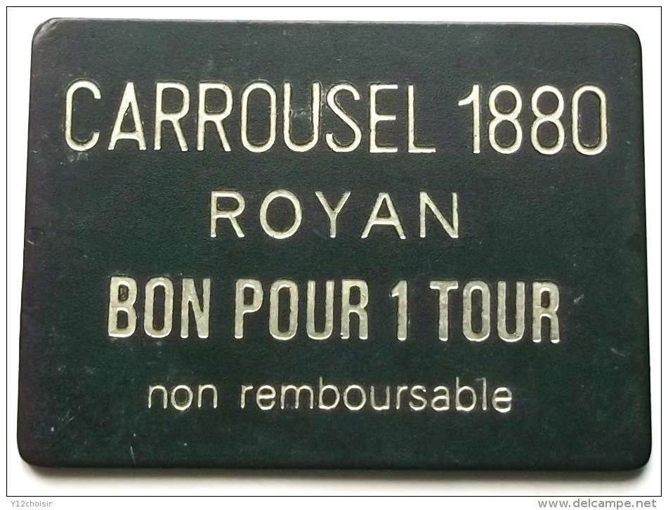CARTE BON POUR UN TOUR DE MANEGE CARROUSEL 1880 ROYAN CHARENTE MARITIME NON REMBOURSABLE FETE FORAINE FOIRE - Other & Unclassified