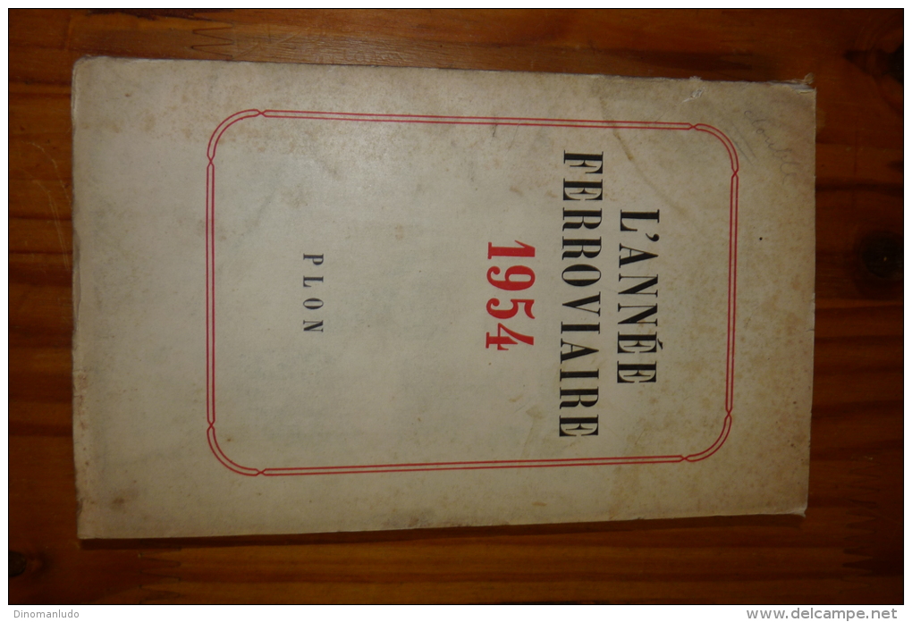 L'année Ferroviaire 1954 PLON - Autres & Non Classés