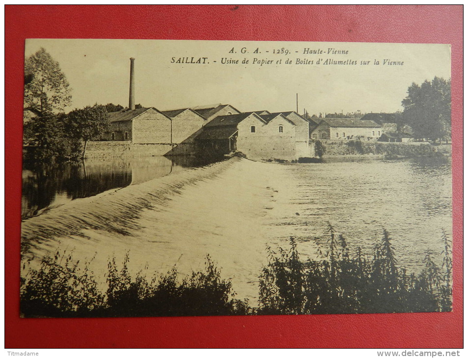 87 Saillat - Usine De Papier Et De Boites D´allumettes Sur La Vienne - Altri & Non Classificati