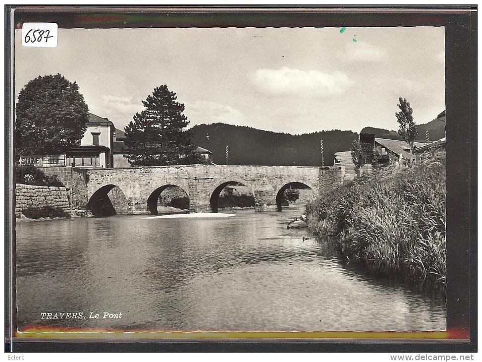 FORMAT 10x15 - TRAVERS - LE PONT - TB - Travers