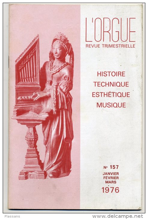 L'ORGUE Revue Trimestrielle N°157 - 1976 - Orgues Baléares (Palma, Minorque) , Andree, Kreps, Carcassonne ... - Musica