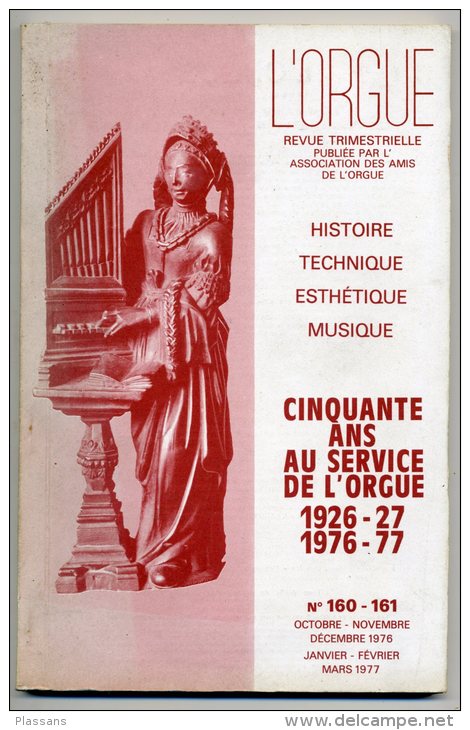 L´ORGUE Revue 160 Et 161. 1976. Lézat , La Rochelle, Abbeville,  Salins, Provence, Digne, Manosque, Angleterre - Musique