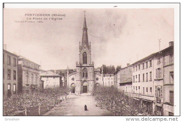 PONTCHARRA (SUR TUDINE)  RHONE LA PLACE DE L'EGLISE  1926 - Pontcharra-sur-Turdine