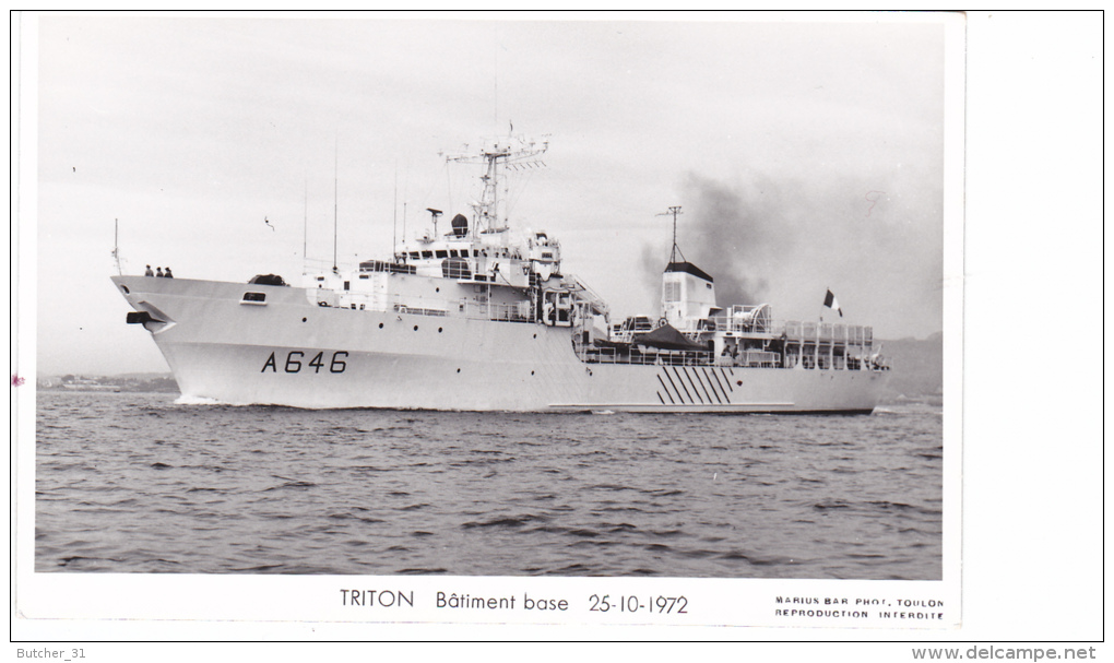 Batiment Militaire Triton Marine Nationale A 646 Batiment Base 25-10-1972 De Proue Avec Equipage  Marius Bar - Guerre