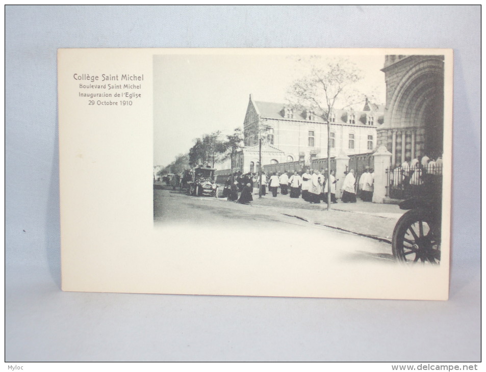 Bruxelles. Collège Saint Michel. Inauguration De L'Eglise 29 Octobre 1910 - Bildung, Schulen & Universitäten