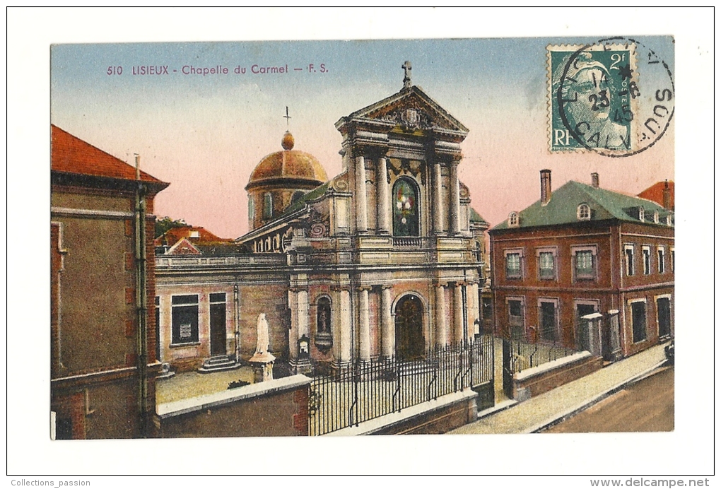 Cp, 14, Lisieux,Chapelle Du Carmel, Voyagée 1945 - Lisieux