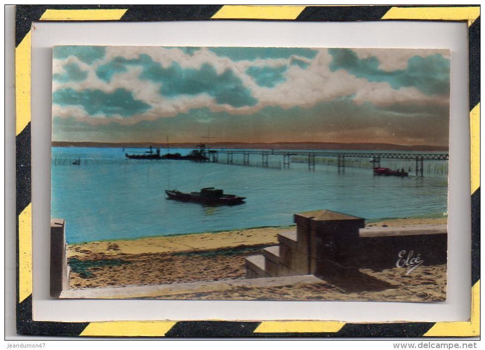 LOT DE 2 CARTES. - . CAP FERRET L' EMBARCADERE DU BELISAIRE. CARTES COULEURS - Arcachon