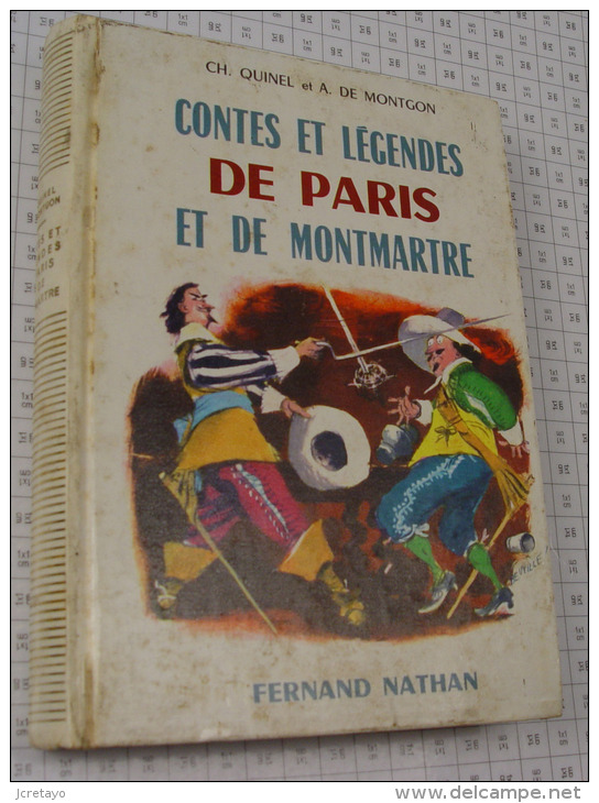 Quinel Et De Montgon, Contes Et Légendes De Paris Et Montmartre, Fernand Nathan 1971 - Autres & Non Classés