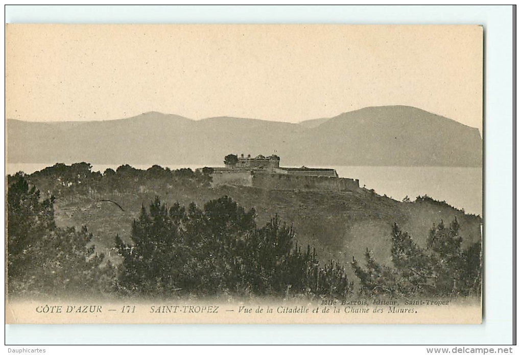 SAINT TROPEZ -  Vue De La Citadelle - La Chaîne Des Maures  - Edition Mlle Barrois - TBE - 2 Scans - Autres & Non Classés