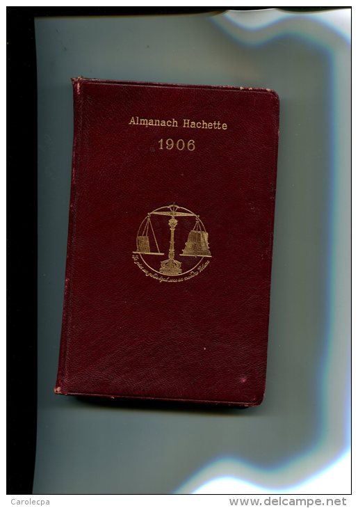 Almanach HACHETTE 1906 PETITE ENCYCLOPEDIE POPULAIRE DE LA VIE PRATIQUE - Non Classés