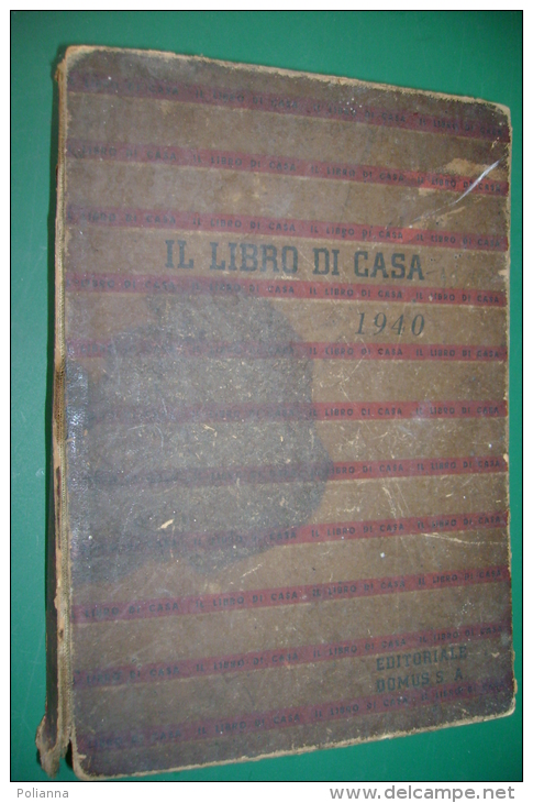 PFM/15 IL LIBRO DI CASA Ed.Domus 1940/AGENDA/RICETTE/PUBBLICITA' ERA FASCISTA - Altri & Non Classificati