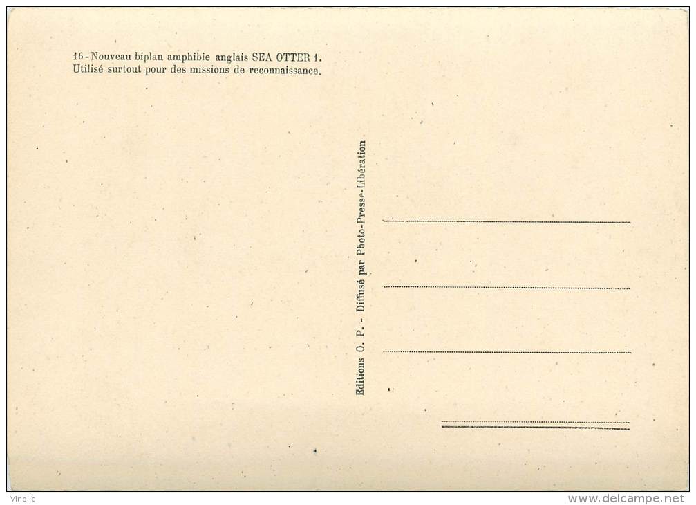 F-13-0905  :  Aviation  éditions O.P. Photo-Presse Libération Format Moderne Biplan Amphibie Anglais Sea Otter 1 - 1939-1945: 2. Weltkrieg