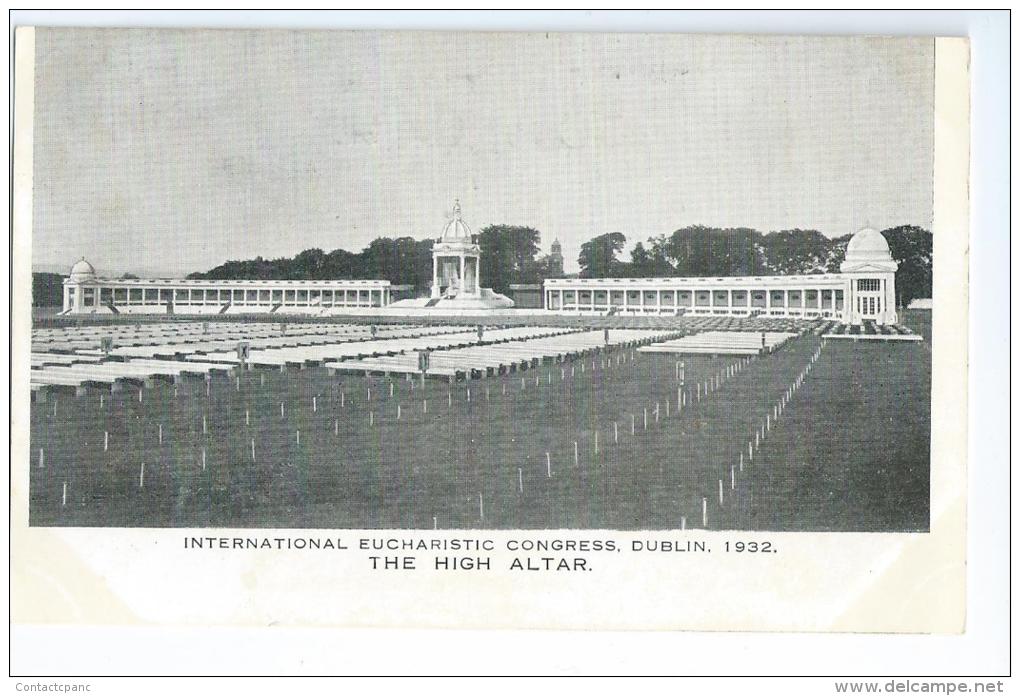 DUBLIN  ( Irlande )  -  Congrès Eucharistique De 1932 ( Voir Aussi à Dublin - Irlande ) - Autres & Non Classés