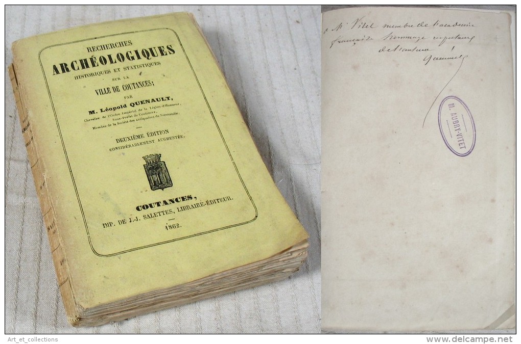 Recherches Archéologiques Sur COUTANCES / Dédicace De L’auteur Léopold Quenault / Éditions Salettes En 1862 - Archéologie