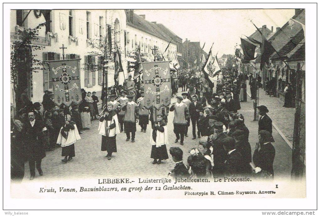 "Lebbeke - Luisterrijke Jubelfeesten - De Processie - Kruis, Vanen, Bazuinblazers En Groep Der I Geslachten" - Lebbeke