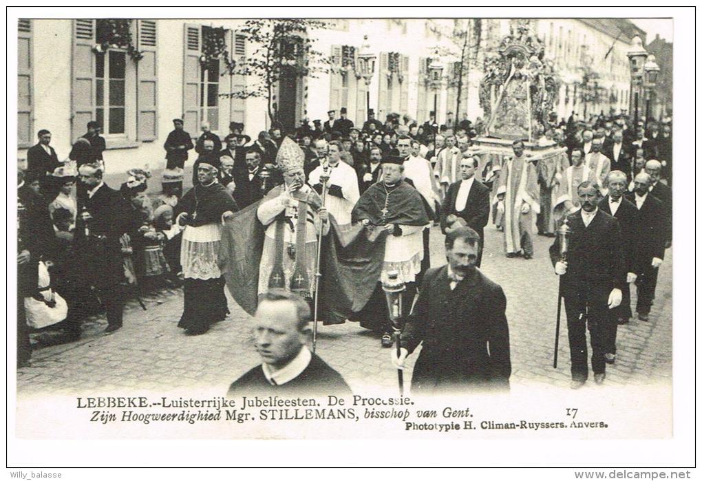 "Lebbeke - Luisterrijke Jubelfeesten - De Processie - Zijn Hoogweerdighied Mgr. Stillemans, Bisschop Van Gent" - Lebbeke
