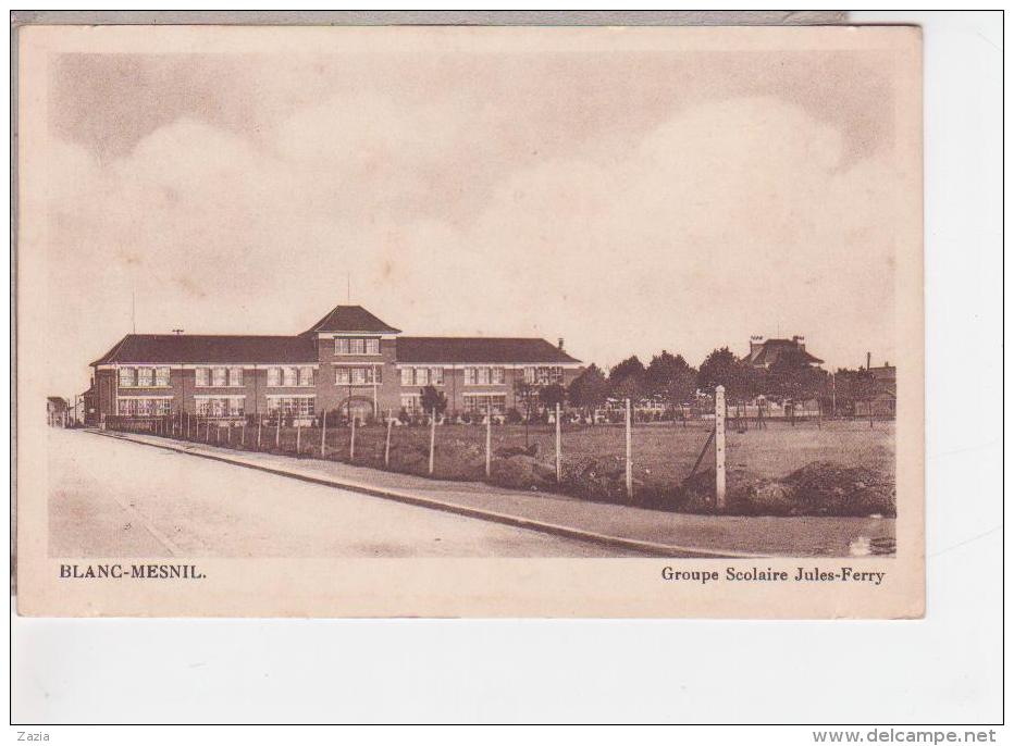 93.030/ BLANC MESNIL - Groupe Scolaire Jules Ferry - Le Blanc-Mesnil