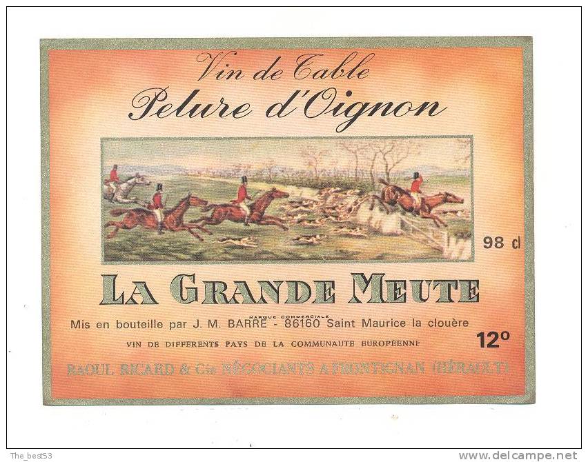 Etiquette De Vin Pelure D'Oignon - La Grande Meute - JM Barré à Saint Maurice La Clouère -  (Chasse, Chevaux) - Caza