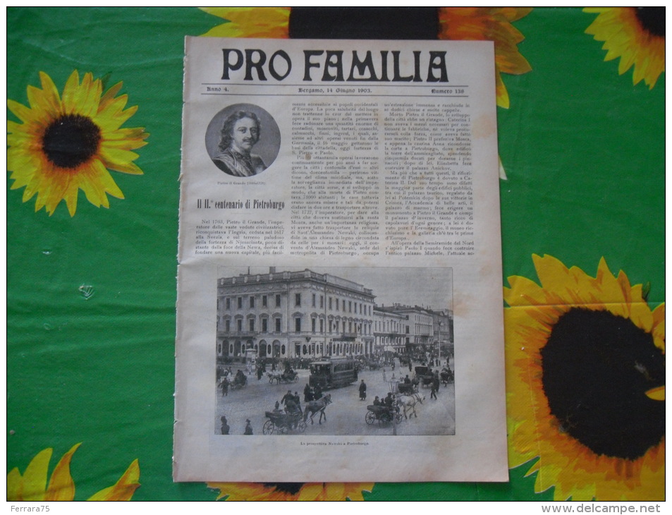 PRO FAMILIA N.138 1903 PIETROBURGO CINA CASTELLO DI MILANO LA FESTA DEL DIVINO AMORE A ROMA - Society, Politics & Economy