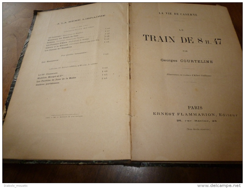 LE TRAIN DE 8H47 Par Georges Courteline (447 Pages).illust Guillaume...dédicace De L'auteur Dédiée à Jacques Madeleine - Autographed